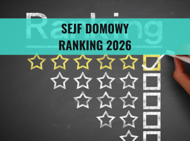 Najlepsze sejfy domowe 2026 – ranking i porównanie